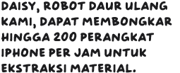 Daisy, robot daur ulang kami, dapat membongkar hingga 200 perangkat iphone per jam untuk ekstraksi material